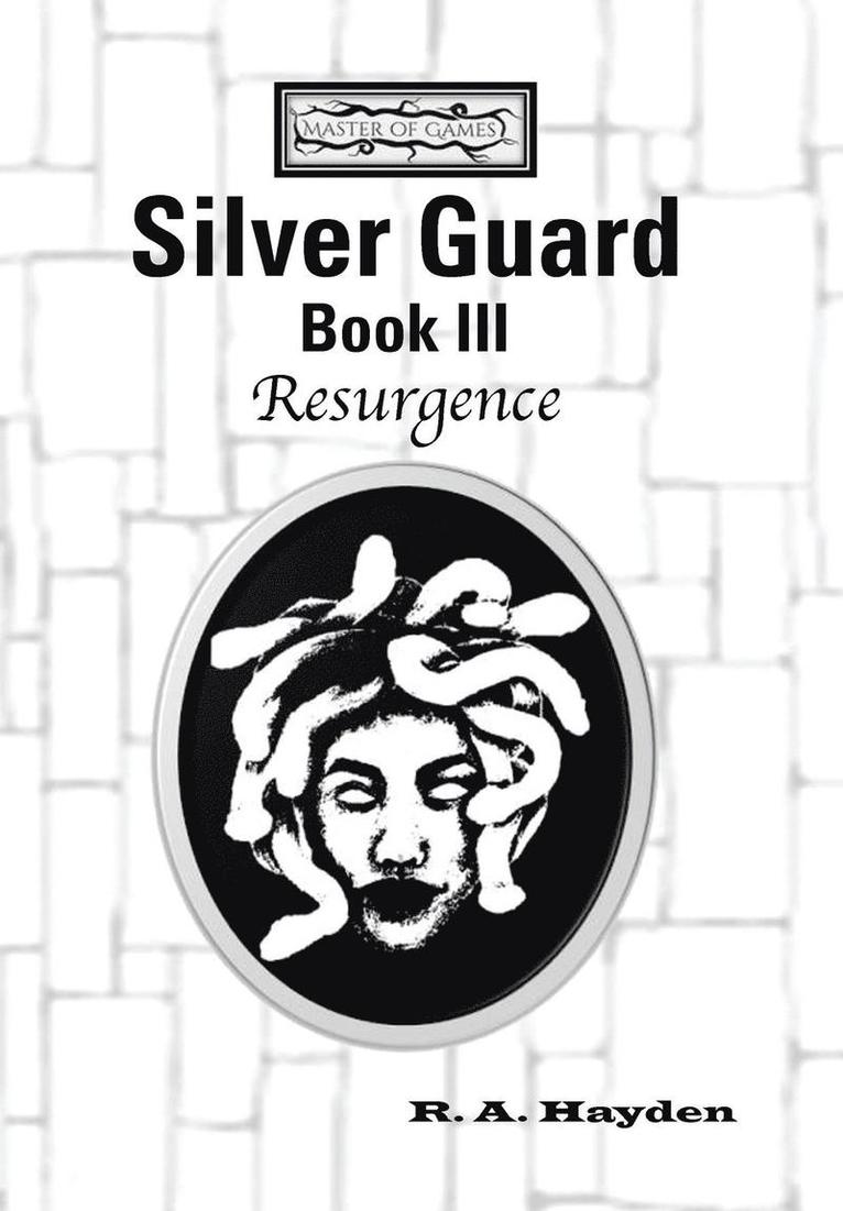 Silver Guard Book III-Resurgence 1