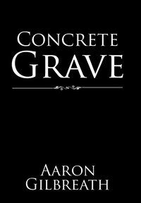 bokomslag Concrete Grave
