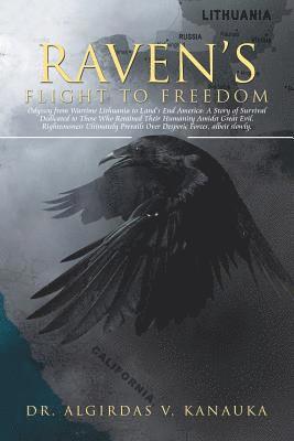 Algirdas V Kanauka, Algirdas V. Kanauka, Dr. Algirdas V. Kanauka - Raven's Flight to Freedom, Häftad