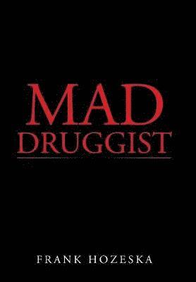 bokomslag Mad Druggist