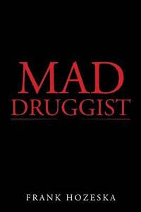 bokomslag Mad Druggist