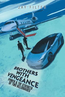 Brothers with Vengeance 1