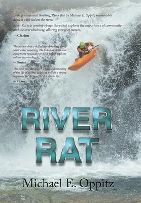 Michael E Oppitz, Michael E. Oppitz - River Rat, Inbunden