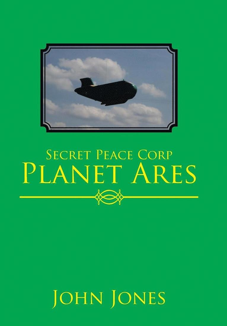 Secret Peace Corp Planet Ares 1