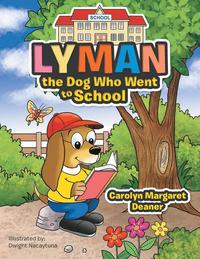 bokomslag Lyman the Dog Who Went to School