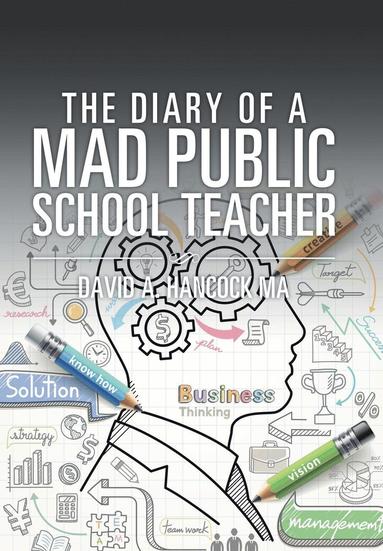 bokomslag The Diary of a Mad Public School Teacher