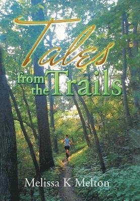 Tales from the Trails 1