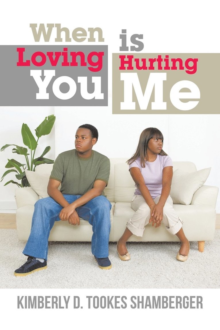 When Loving You Is Hurting Me 1