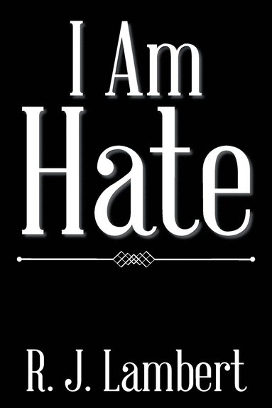 bokomslag I Am Hate