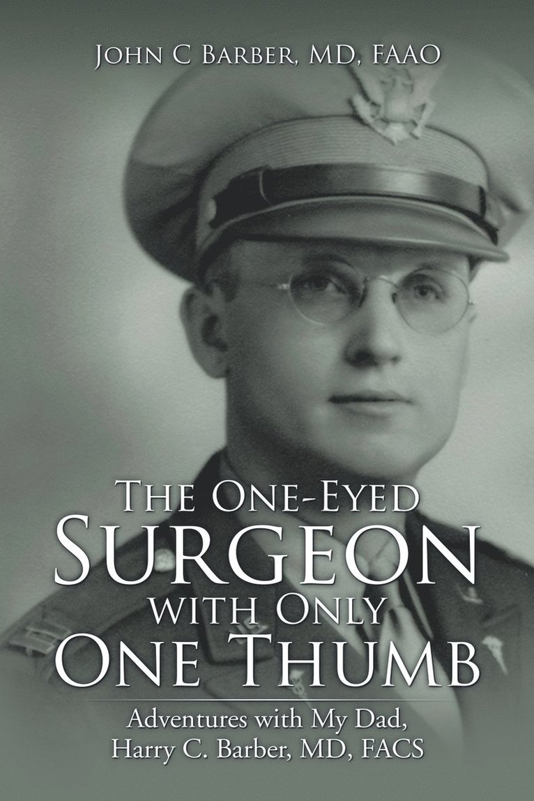 The One-Eyed Surgeon with Only One Thumb 1