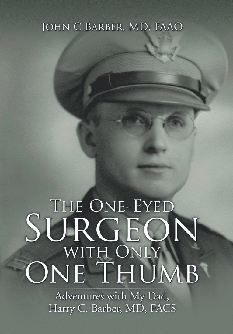 The One-Eyed Surgeon with Only One Thumb 1