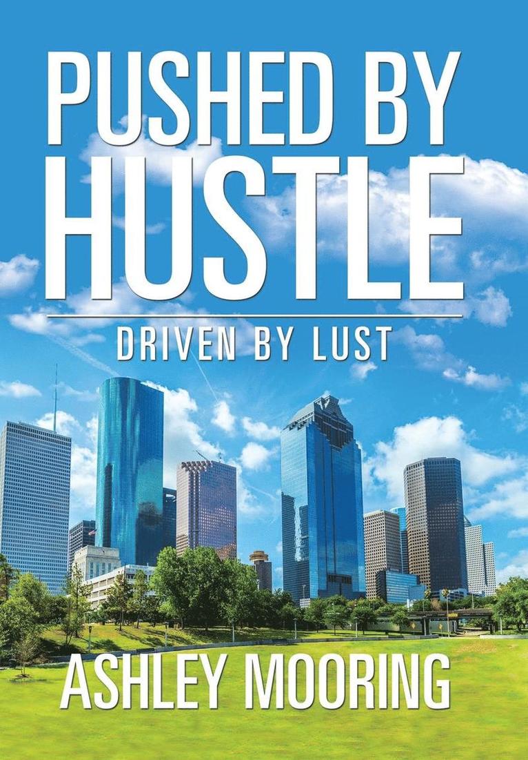 Pushed by Hustle 1