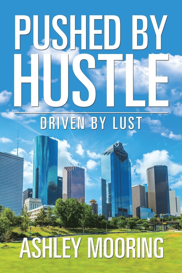 Pushed by Hustle 1