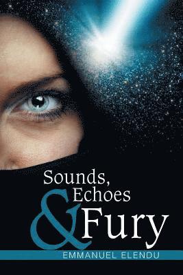 Sounds, Echoes & Fury 1