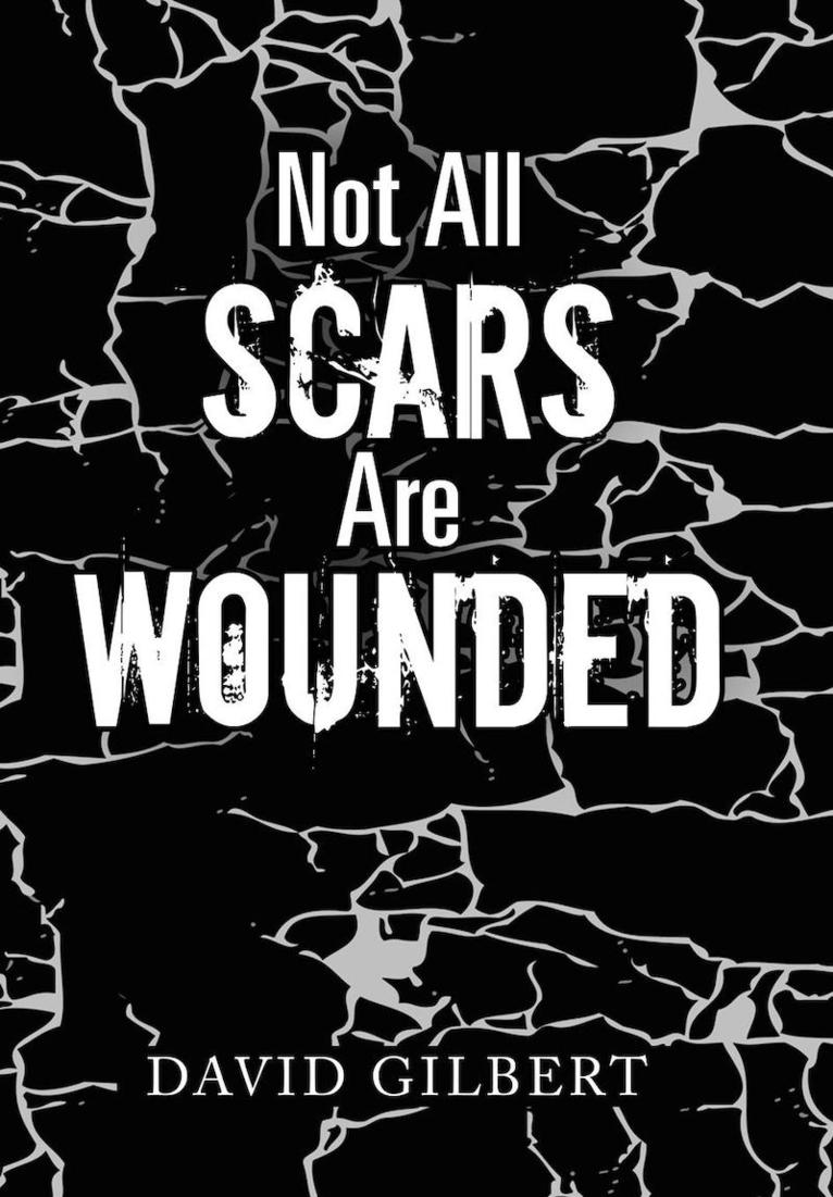 Not All Scars Are Wounded 1