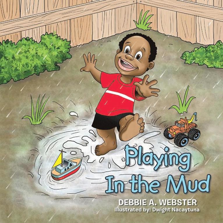 Debbie a Webster, Debbie a. Webster, Debbie A. Webster - Playing In the Mud, Häftad
