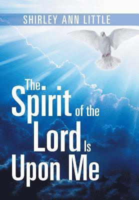 bokomslag Spirit of the Lord Is Upon Me