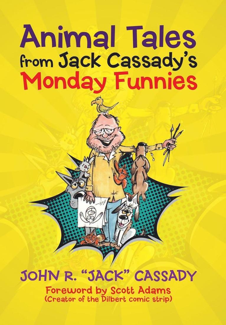 Animal Tales from Jack Cassady's Monday Funnies 1