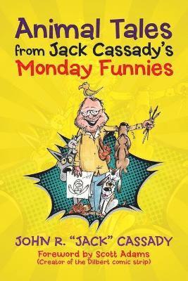 Animal Tales from Jack Cassady's Monday Funnies 1