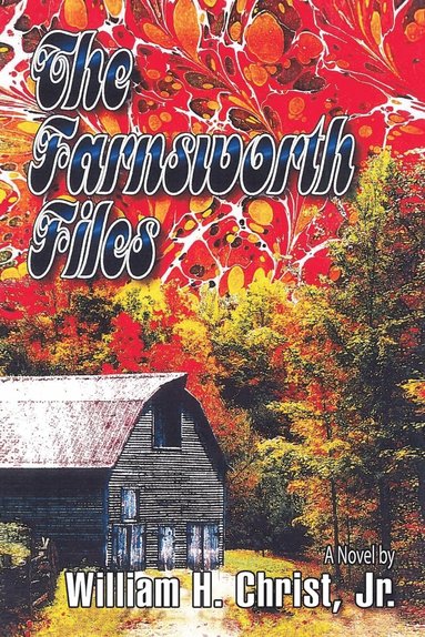 bokomslag The Farnsworth Files