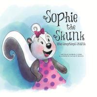bokomslag Sophie the Skunk Who Sometimes Stunk