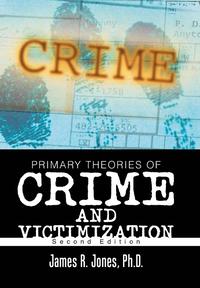 bokomslag Primary Theories of Crime and Victimization