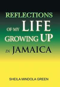 bokomslag Reflections of My Life Growing Up in Jamaica