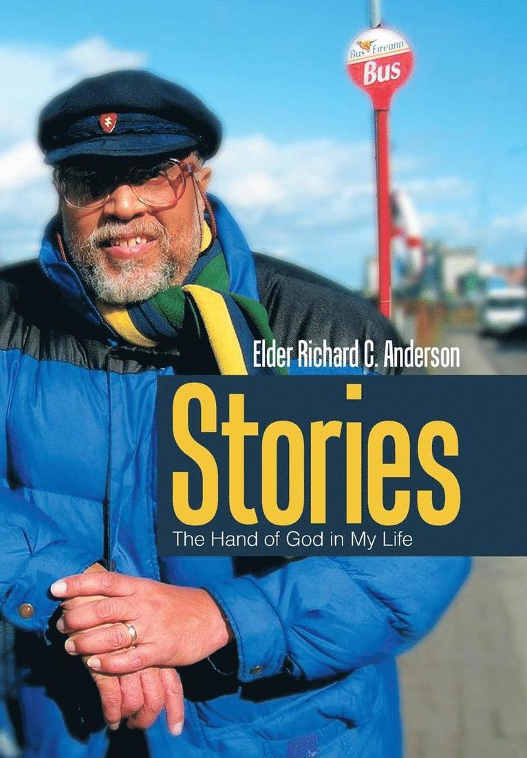 Elder Richard C Anderson, Elder Richard C. Anderson - Stories, Inbunden