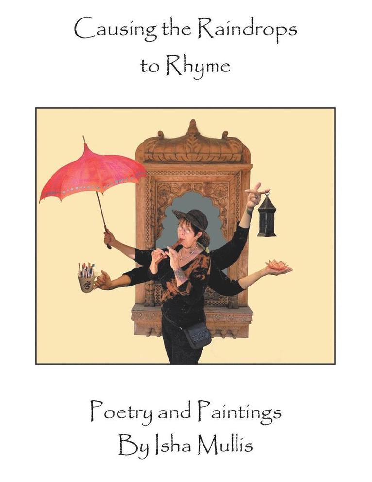 Causing the Raindrops to Rhyme 1