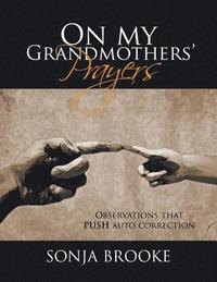 bokomslag On my Grandmothers' Prayers