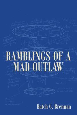 bokomslag Ramblings of a Mad Outlaw