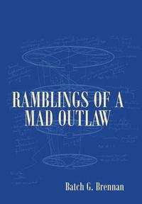 bokomslag Ramblings of a Mad Outlaw