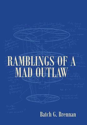 bokomslag Ramblings of a Mad Outlaw