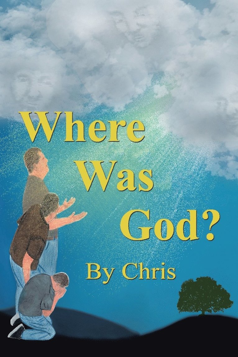 Where was God? 1