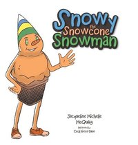bokomslag Snowy the Snowcone Snowman