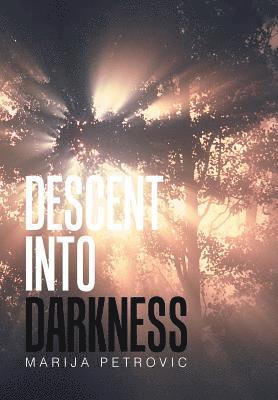 Descent into Darkness 1