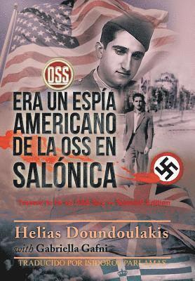 Helías Doundoulakis Y Gabriella Gafni, Helías Doundoulakis Y. Gabriella Gafni, Helías Doundoulakis y Gabriella Gafni - Era Un Espía Americano de la OSS en Salónica, Inbunden