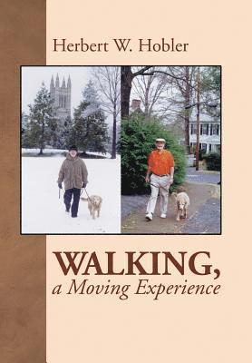 Walking, a Moving Experience 1