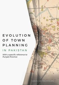 bokomslag Evolution of Town Planning in Pakistan
