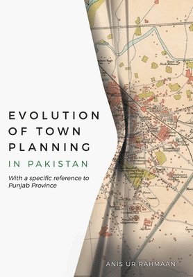 bokomslag Evolution of Town Planning in Pakistan