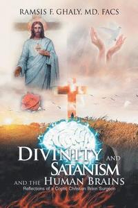 bokomslag Divinity and Satanism and the Human Brains