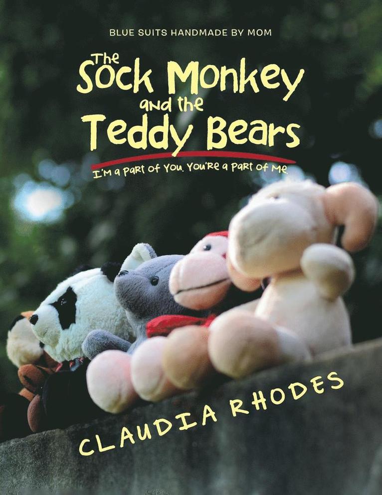 The Sock Monkey and the Teddy Bears 1