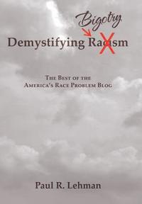 bokomslag Demystifying Bigotry