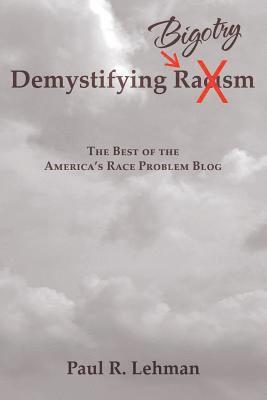 bokomslag Demystifying Bigotry