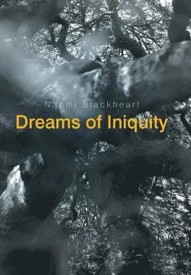 Dreams of Iniquity 1