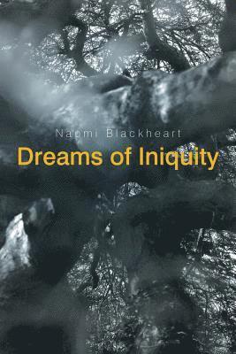 Dreams of Iniquity 1