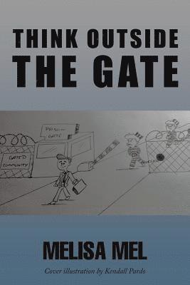 Think Outside the Gate 1