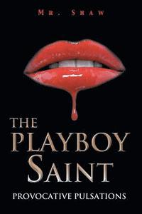bokomslag The Playboy Saint