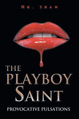 Mr Shaw, Mr. Shaw,, Shaw - Playboy Saint, Häftad