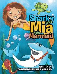 bokomslag Sharky and Mia the Mermaid